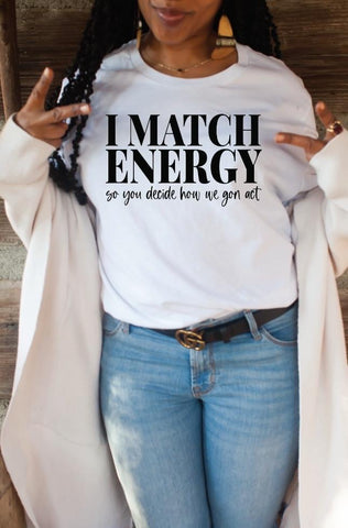 I match energy